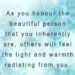 Honour the beautiful person that you inherently are